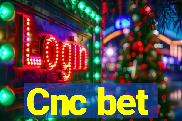 Cnc bet